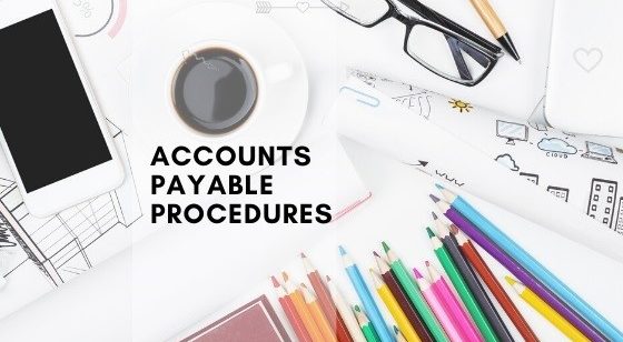 Accounts Payable- Planning, Organizing & Achieving Best Practice